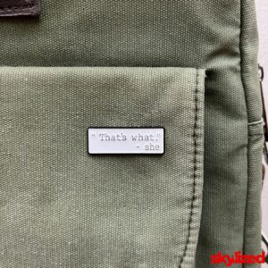 That's What She Said Lapel Pin
