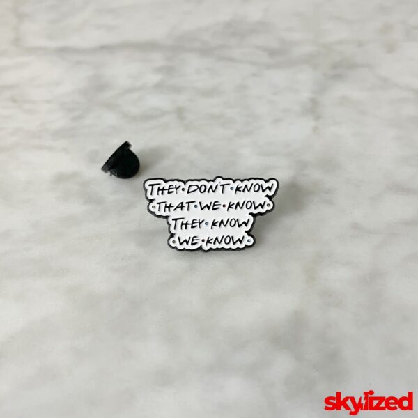 The One Where They All Know Lapel Pin