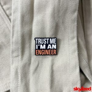 Trust Me I'm an Engineer Lapel Pin