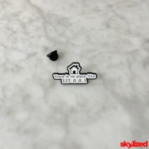 There Is No Place Like 127.0.0.1 Lapel Pin